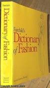 Fairchild's Dictionary of Fashion; Second Edition, Revised