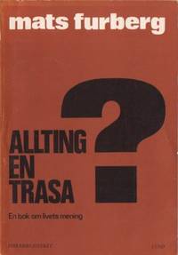 Allting en trasa? En bok om livets mening.