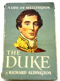 The Duke by Richard Aldington - 1946