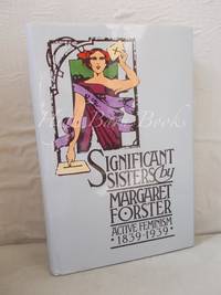 cover of Significant Sisters: The Grassroots of Active Feminism: 1839-1939