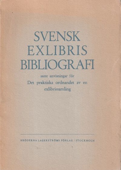 Svenska exlibrisbibliografi samt anvisningar för…