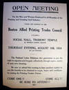 Open Meeting For the Men and Women Employed in All Branches of the Printing and Greeting Card Industry. Under the Auspices of the Boston Allied Printing Trades Council to be Held in Social Hall, Tremont Temple...Thursday Evening, August 18th, 1938