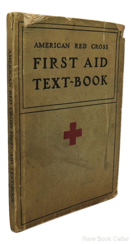 AMERICAN RED CROSS FIRST AID TEXTBOOK by Staff American Red Cross