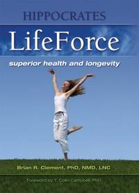 Hippocrates LifeForce : Superior Health and Longevity