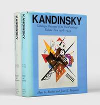 Kandinsky Catalogue RaisonnÃ© of the Oil Paintings. by KANDINSKY, Wassily - Roethal, Hans K., & Jean K. Benjamin - 1982-84