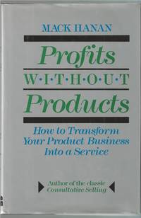 Profits Without Partners How to Transform Your Product Business Into a  Service