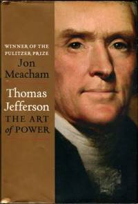 image of Thomas Jefferson: The Art Of Power
