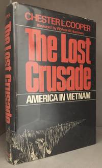 image of The Lost Crusade; America in Vietnam
