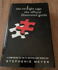 The Twilight Saga: The Official Illustrated Guide