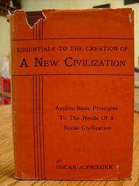 Essentials To The creation of a New Civilization