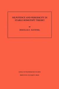 Nilpotence and Periodicity in Stable Homotopy Theory. (AM-128), Volume 128