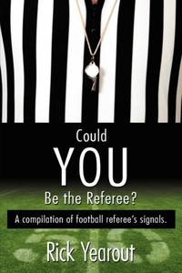 Could You Be the Referee?: A compilation of football referee's signals.