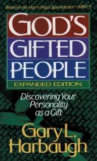 God's Gifted People : Discovering Your Personality As a Gift