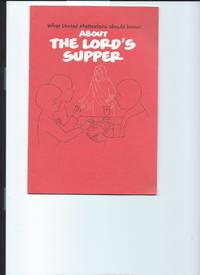 About The Lord's Supper - What United Methodists should know