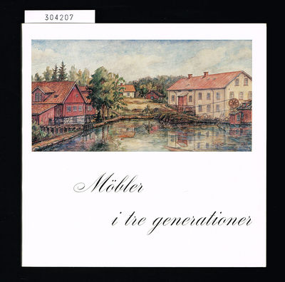 Möbler i tre generationer. [Kågéns industrier AB,…
