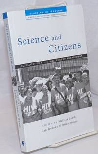 image of Science and Citizens: Globalization and the Challenge of Engagement