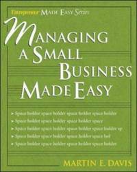 Managing a Small Business Made Easy