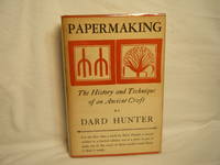 image of Papermaking: the History and Technique of an Ancient Craft