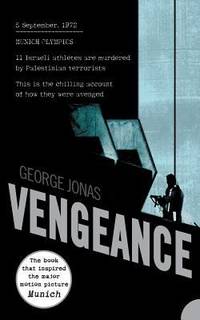 Vengeance by GEORGE JONAS - 2006