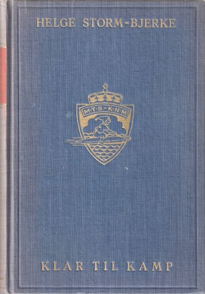 Klar til kamp. Beretningen om de norske…