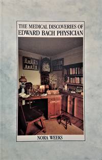 image of The Medical Discoveries of Edward Bach Physician