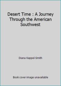 Desert Time: A Journey Through the American Southwest