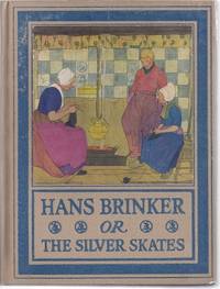 image of HANS BRINKER OR THE SILVER SKATES