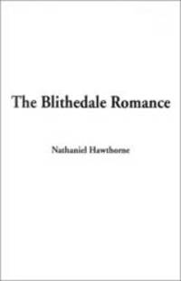 The Blithedale Romance by Nathaniel Hawthorne - 2002-01-17