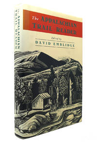 THE APPALACHIAN TRAIL READER by David Emblidge - 1996