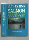 Fly Fishing for Salmon and Sea Trout