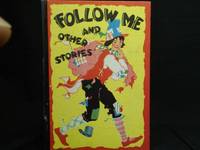 FOLLOW ME AND OTHER STORIES by Mary Royt