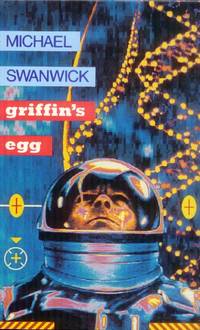 Griffin's Egg by Michael Swanwick - First British - 1991 - from Paperback Recycler (SKU: 44859)