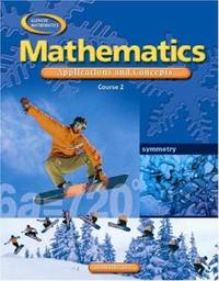Mathematics: Applications and Concepts, Course 2, Student Edition