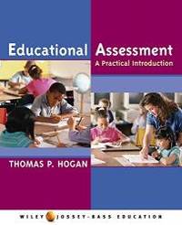 Educational Assessment: A Practical Introduction Jossey Bass Education