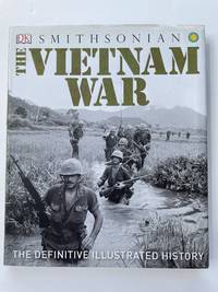 The Vietnam War: The Definitive Illustrated History by Project