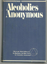 image of ALCOHOLICS ANONYMOUS The Story of How Many Thousands of Men and Women Have Recovered from Alcoholism