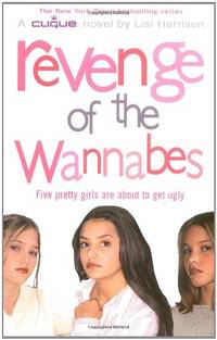 cover of Revenge of the Wannabes: Volume 3 (THE CLIQUE)