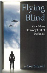 cover of FLYING BLIND One Man's Journey out of Darkness