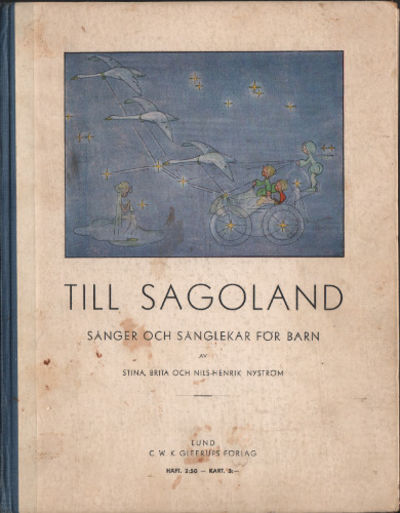 TILL SAGOLAND. Sånger och sånglekar för barn.