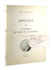 Montaigle, ou Le Roman de Gille et de Midone [Limited Edition, Inscribed and Signed to Albert Van Hoeck]