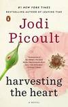 Harvesting the Heart by Jodi Picoult - 1995-09-01