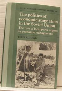 The poltics of economic stagnation in the Soviet…