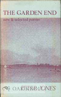 GARDEN END, NEW & SELECTED POEMS.|THE