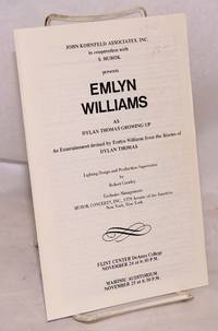 John Kornfeld Associates, Inc. in cooperation with S. Hurok presents Emlyn Williams as Dylan Thomas growing up: an entertainment devised by Emlyn Williams from the stories of Dylan Thomas