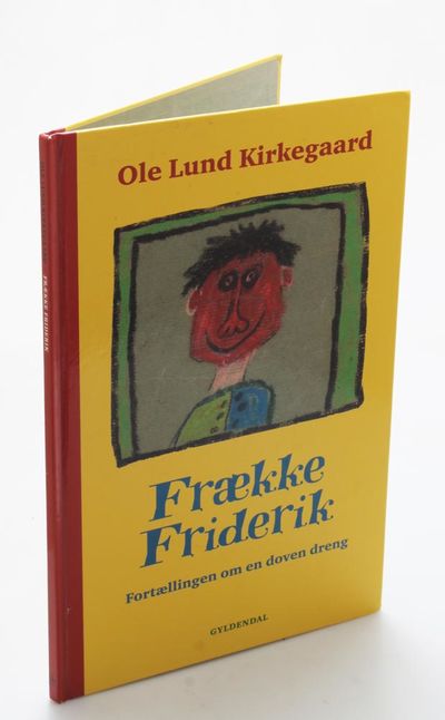 Frække Friderik. Fortællingen om en doven dreng.