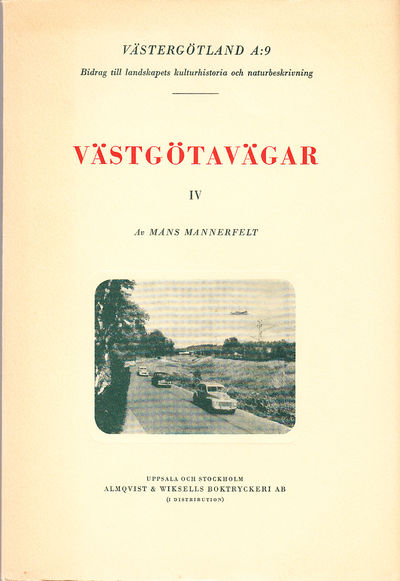 Västgötavägar. IV. Aktuella överblickar år 1951…
