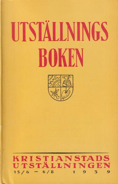 Utställningsboken. Kristianstads-utställningen…