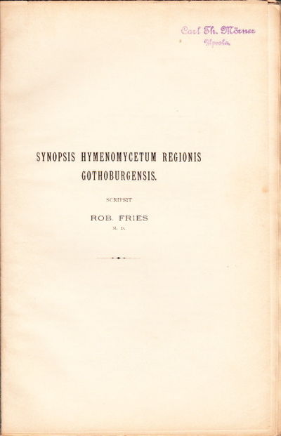 Synopsis hymenomycetum regionis Gothoburgensis.