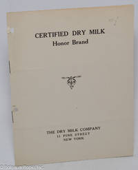 Certified Dry Milk. Honor Brand