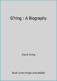 G?ring : A Biography